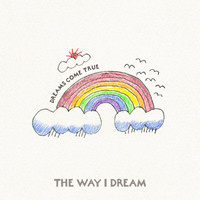 Dreams Come True - The Way I Dream