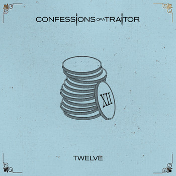 Confessions of a Traitor - Twelve