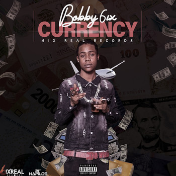 Bobby 6ix - Currency (Explicit)