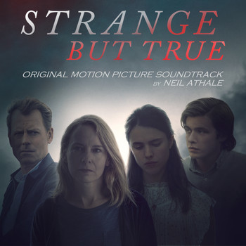 Neil Athale - Strange But True (Original Motion Picture Soundtrack)