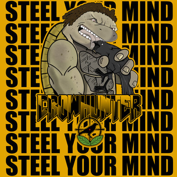 Crow Hunter - Steel Your Mind (Explicit)
