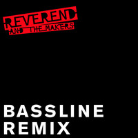 Reverend And The Makers - Bassline (Futosé Remix)
