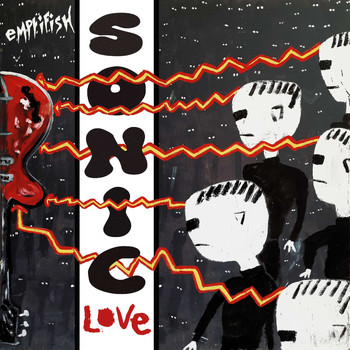 Emptifish - Sonic Love
