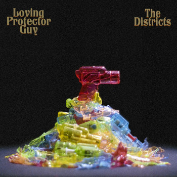 The Districts - Loving Protector Guy (Explicit)