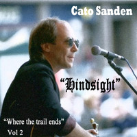 Cato Sanden - Hindsight (Where the Trail Ends Vol. 2)