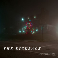 The Kickback - Christmas Lights