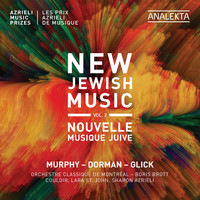 Orchestre classique de Montréal  & Boris Brott - New Jewish Music, Vol. 2 - Azrieli Music Prizes