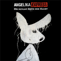 Angelika Express - Die dunkle Seite der Macht