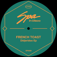 French Toast - Didjeridoo EP