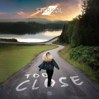 Sterkøl - Too Close