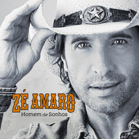 Zé Amaro - Homem de Sonhos