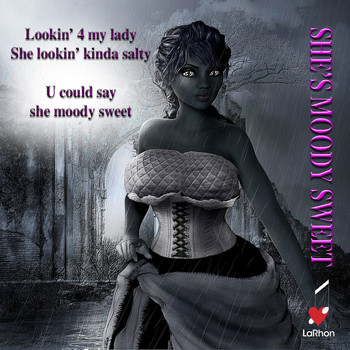 Elbee Bad - She's Moody Sweet!!!