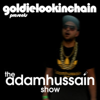 Goldie Lookin Chain - The Adam Hussain Show (Explicit)