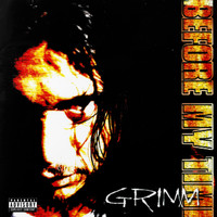 Grimm - Before My Time (Explicit)