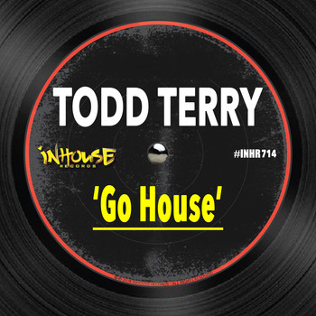 Todd Terry - Go House