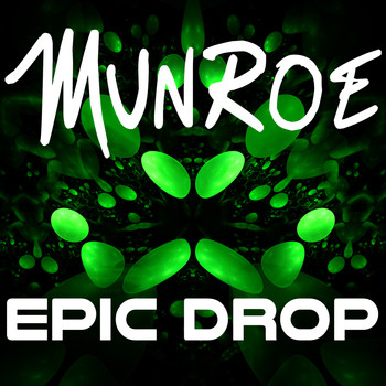Munroe - Epic Drop