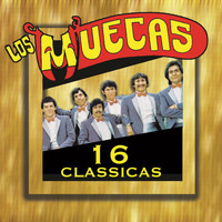 Los Muecas - 16 Classicas