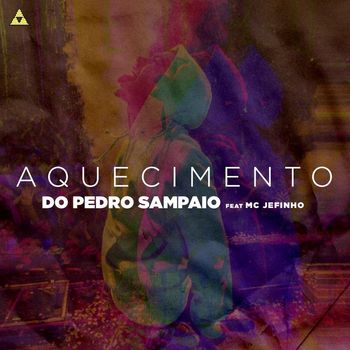 Pedro Sampaio, MC Jefinho - AQUECIMENTO DO PEDRO SAMPAIO