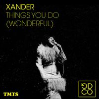 Xander - Things You Do (Wonderful)