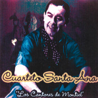 Cuarteto Santa Ana - Los Cantores de Montiel