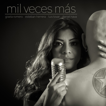 Gisela Romero & Esteban Herrera - Mil Veces Más