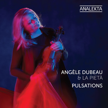 Angèle Dubeau & La Pietà - Nostos