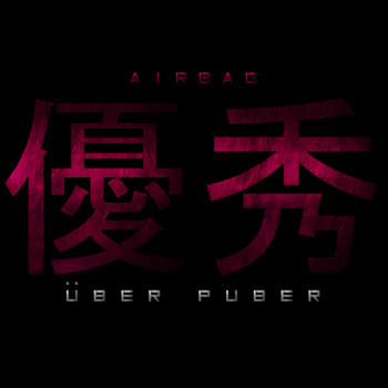 Airbag - Über Puber