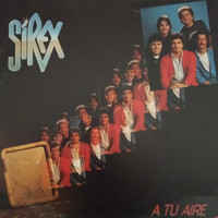 Los Sirex - A Tu Aire
