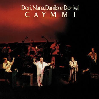 Various Artists - Dori, Nana, Danilo e Dorival Caymmi (Ao Vivo No Rio De Janeiro / 1987)