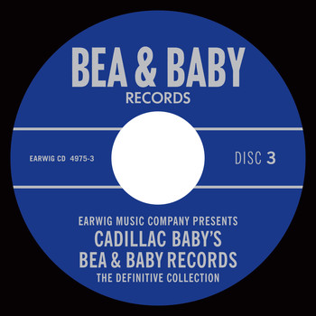 Various Artists - Cadillac Baby's Bea & Baby Records Definitive Collection, Vol. 3
