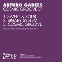 Arturo Garces - Cosmic Groove EP