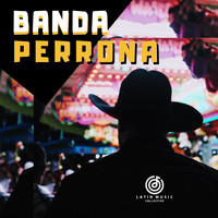 Latin Music Collective - Banda Perrona