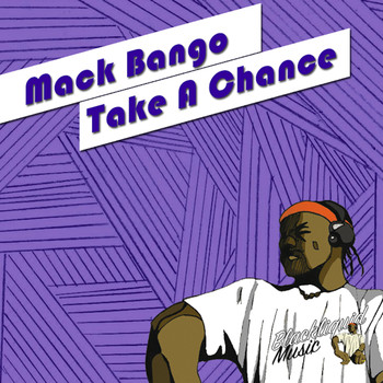 Mack Bango - Take a Chance