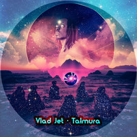 Vlad Jet - Talmura