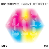 Honeydripper - Haven't Lost Hope EP