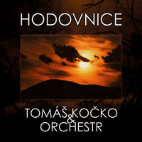 Tomáš Kočko & Orchestr - Hodovnice
