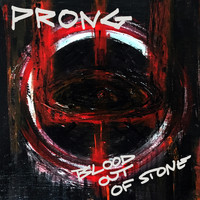 Prong - Blood out of Stone
