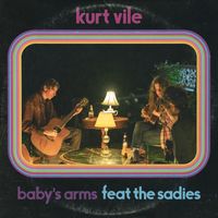 Kurt Vile - Baby's Arms
