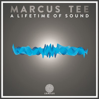 Marcus Tee - A Lifetime Of Sound