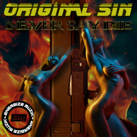 Original Sin - Never Say Die