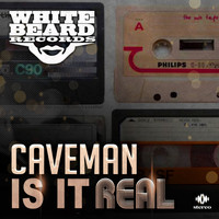Caveman - Is It Real