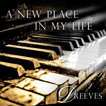 D. Reeves - A New Place in My Life