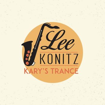 Lee Konitz - Kary's Trance