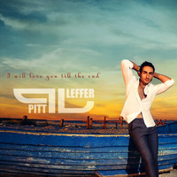 Pitt Leffer - I Will Love You Till the End