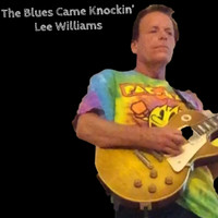 Lee Williams - The Blues Came Knockin'