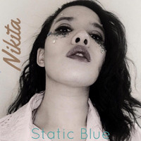 Nikita - Static Blue (Explicit)