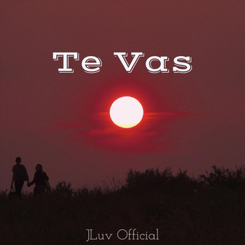 JLuv Official - Te Vas (Explicit)