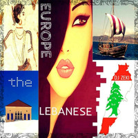 DJ Zeki - Europe the Lebanese