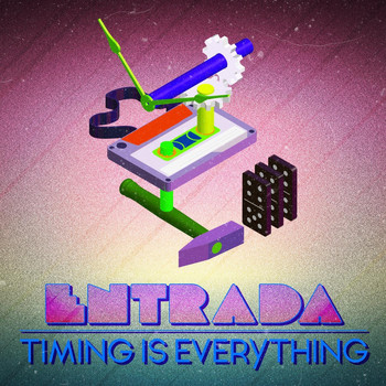 Entrada - Timing Is Everything