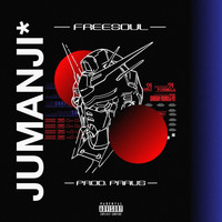 Freesoul - Jumanji (feat. Paaus) (Explicit)